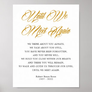 Elegant Until We Meet Again Funeral Poem Sign
