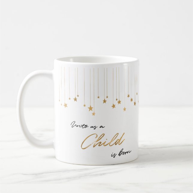 Elegant Unto Us A Child is Born Gold Christmas Coffee Mug (Left)
