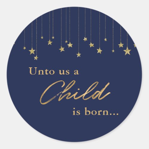 Elegant Unto Us Child is Born Gold Blue Christmas Classic Round Sticker