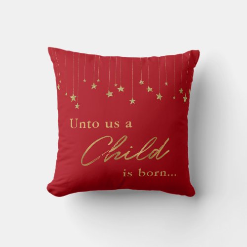 Elegant Unto Us Child is Born Gold Red Christmas Throw Pillow