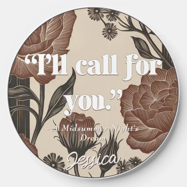 Elegant Vintage Flowers Classy Quote Call for You Wireless Charger – Phone/Device Case
