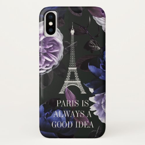 Elegant Violet Floral Paris Eiffel Tower Quote iPhone XS Case