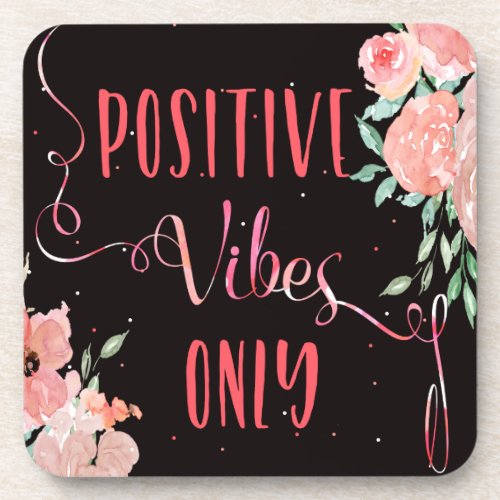 Elegant watercolor pink positive vibes only drink coaster