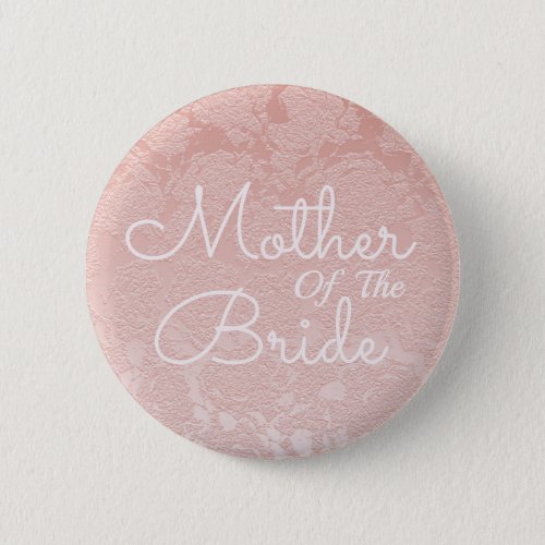 Elegant Wedding Blush Pink Mother Of The Bride Button
