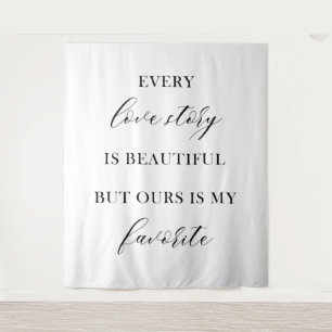 Elegant Wedding - Every love story is beautiful Tapestry
