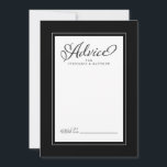 Elegant Wedding Newlywed Wishes Black Border Advice Card<br><div class="desc">Elegant Wedding Newlywed Wishes Advice in Black & White wedding design features a beautiful chic border in chic black that includes an elegant petite white border. Calligraphy and script are charcoal gray on a white background and compliments the unique wedding design.</div>