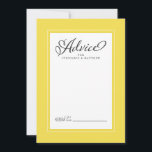 Elegant Wedding Newlywed Wishes Yellow Gray Advice Card<br><div class="desc">Elegant Wedding Newlywed Wishes Advice in Illuminating yellow & White wedding design features a beautiful chic border in trendy yellow that includes an elegant petite white border. Calligraphy and script are charcoal gray on a white background and compliments the unique wedding design.</div>
