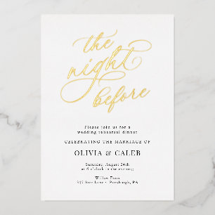 Elegant Wedding The Night Before Rehearsal Dinner Foil Invitation