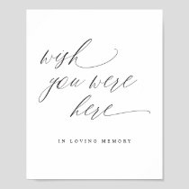Elegant Wedding Wish You Were Here In Memory Sign