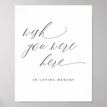 Elegant Wedding Wish You Were Here In Memory Sign
