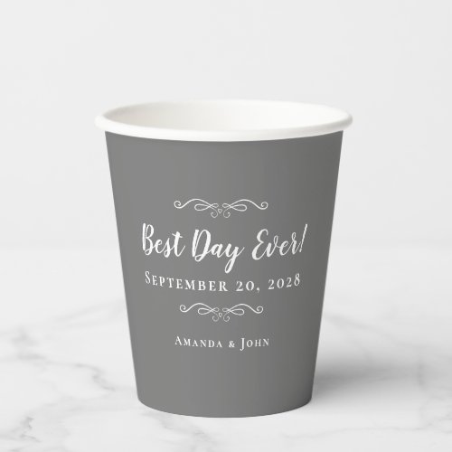 Elegant Weddings Best Day Ever Gray  White Chic Paper Cups