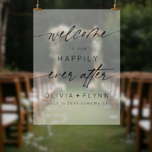 Elegant Welcome To Our Happily Ever After Frosted Acrylic Sign