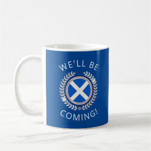 Elegant We'll Be Coming Scotland Flag Badge Coff Coffee Mug