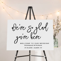 Elegant We're So Glad You're Here Wedding Sign