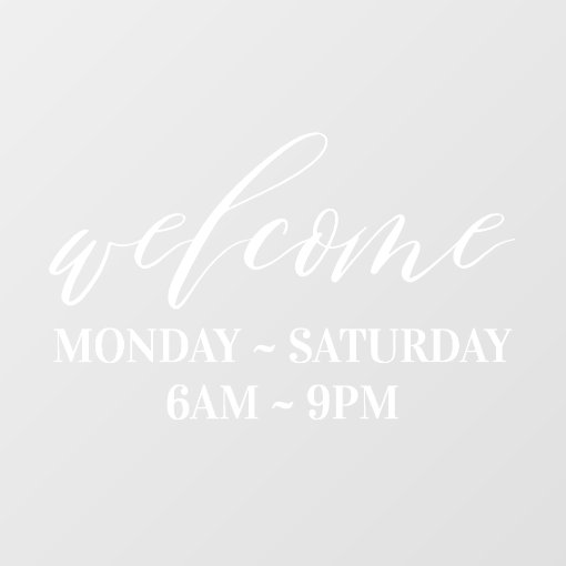 elegant-white-script-welcome-business-store-hours-window-cling-zazzle