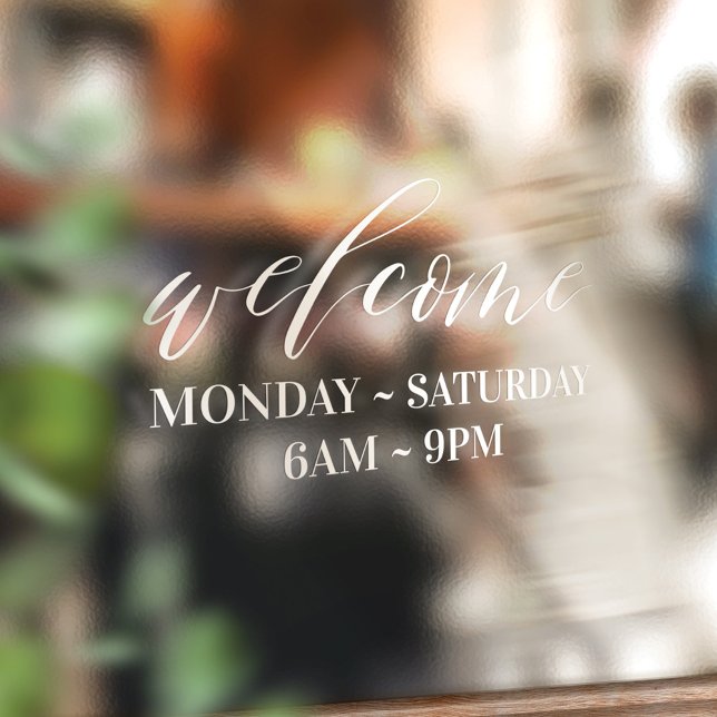 Elegant White Script Welcome Business Store Hours Window Cling (Creator Uploaded)