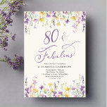 Elegant Wildflower Watercolor 80th Birthday Party Invitation<br><div class="desc">An elegant light cream 80th birthday party invitation featuring "80 & Fabulous" showcased in a chic purple script and purple,  pink and yellow wildflower watercolors.</div>
