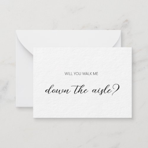 Elegant will you walk me down the aisle note card