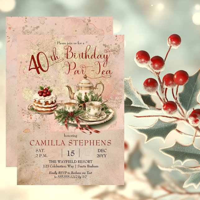 Elegant Winter 40th Birthday Par-Tea Party Invitation (Elegant Winter Floral Tea Set Holly and Berries 40th Birthday Par-Tea Party Invitation)