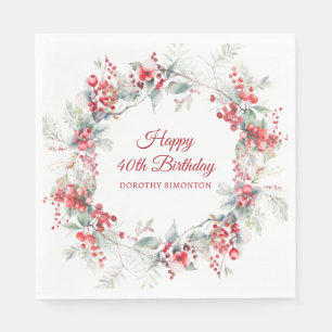 Elegant Winter Berry Botanical 40th Birthday Napkins