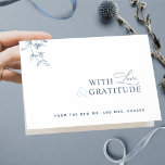 Elegant  With Love and Gratitude Blue Thank You<br><div class="desc">Thank you, guests, with this elegant modern "With Love & Gratitude" wedding thank you card with exquisite hand-drawn botanical detail, and contemporary Typography in blue hues. Easy to use template with the ability to add your details and message. Option to keep our message inside, change to yours, or erase it...</div>