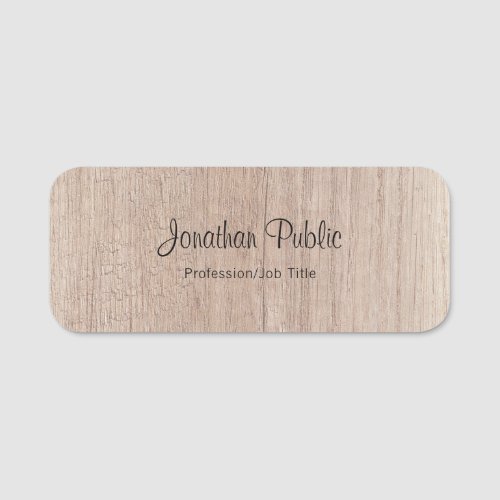 Elegant Wood Look Handwriting Script Text Template Name Tag