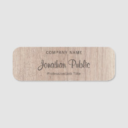 Elegant Wood Look Handwritten Script Text Template Name Tag