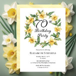 Elegant Yellow Daffodils Floral 70th Birthday Invitation<br><div class="desc">Elegant yellow daffodils floral design "70th Birthday Party" design featuring a floral wreath frame of daffodils.</div>