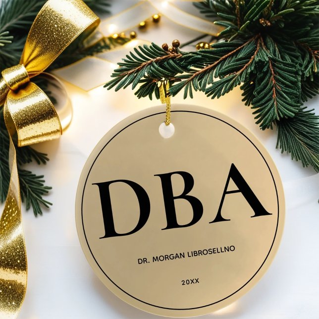Elegantly Simple Gold DBA Graduation Ceramic Ornament (Gift this keepsake DBA graduation ornament for the holidays.)