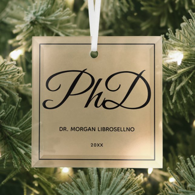 Elegantly Simple Gold Name PhD Graduation Glass Ornament (Insitu)