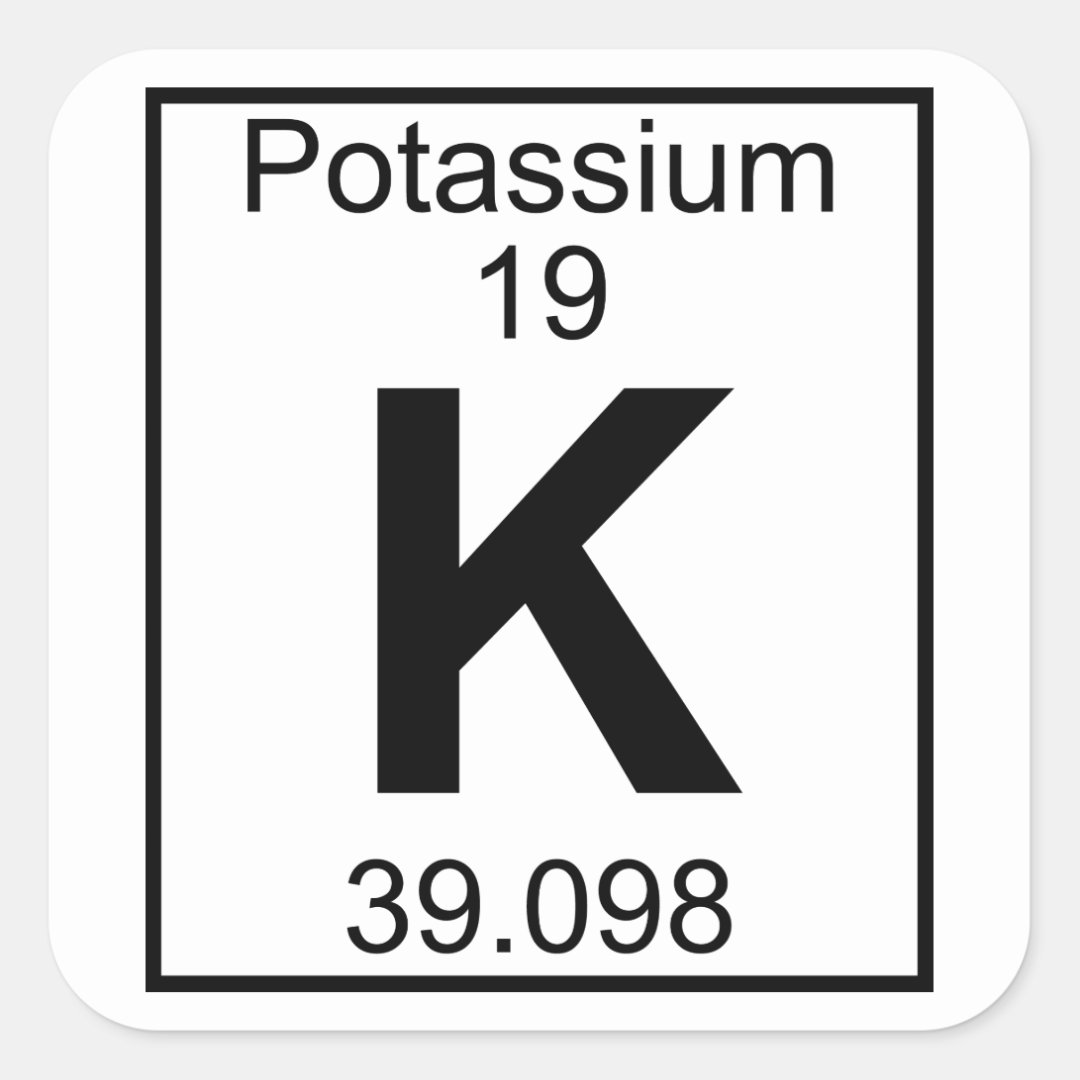 Element 019 - K - Potassium (Full) Square Sticker | Zazzle