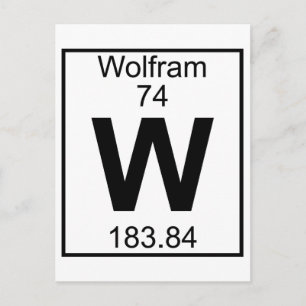 Element 074 - W - Wolfram (Full) Postcard