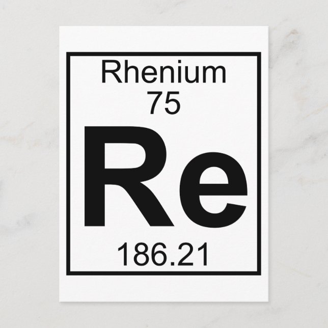 Element 075 - Re - Rhenium (Full) Postcard (Front)