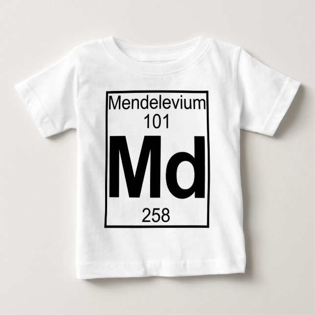 Element 101 - Md - Mendelevium (Full) Baby T-Shirt (Front)