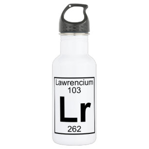 Element 103 - Lr - Lawrencium (Full) Stainless Steel Water Bottle