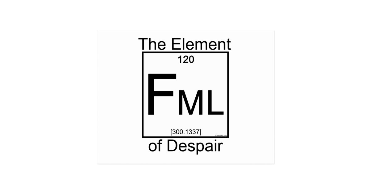 Element FML Postcard | Zazzle.com