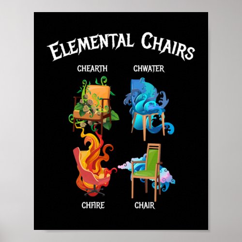 Elemental Chairs Chairs Fire Earth Poster