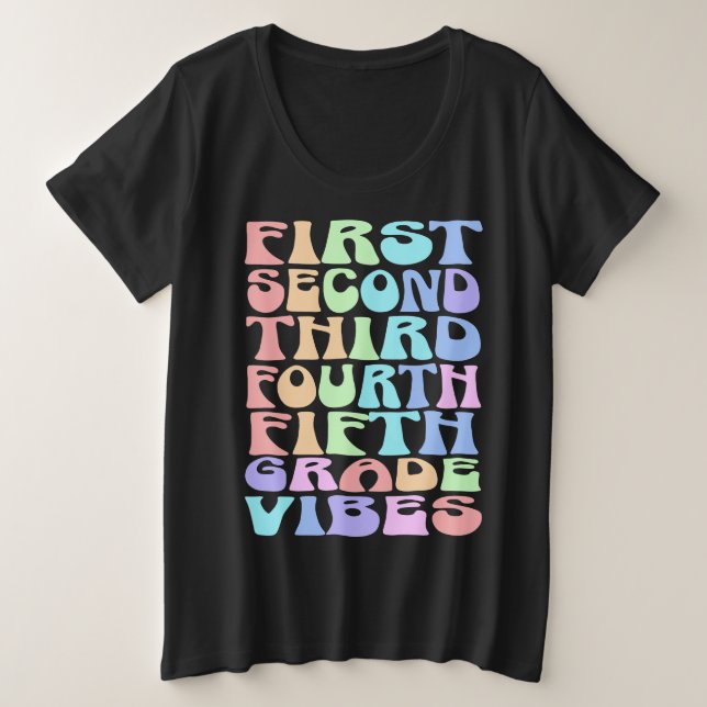 Elementary Grade Vibes Teacher Shirt – First Day  (Design Front)