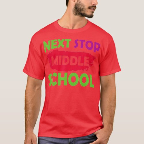 Elementary Graduation Next Stop Middle School  T_Shirt