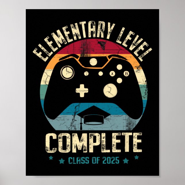 Elementary Level Complete Gamer Cl Of 2025 Graduat Poster (Front)