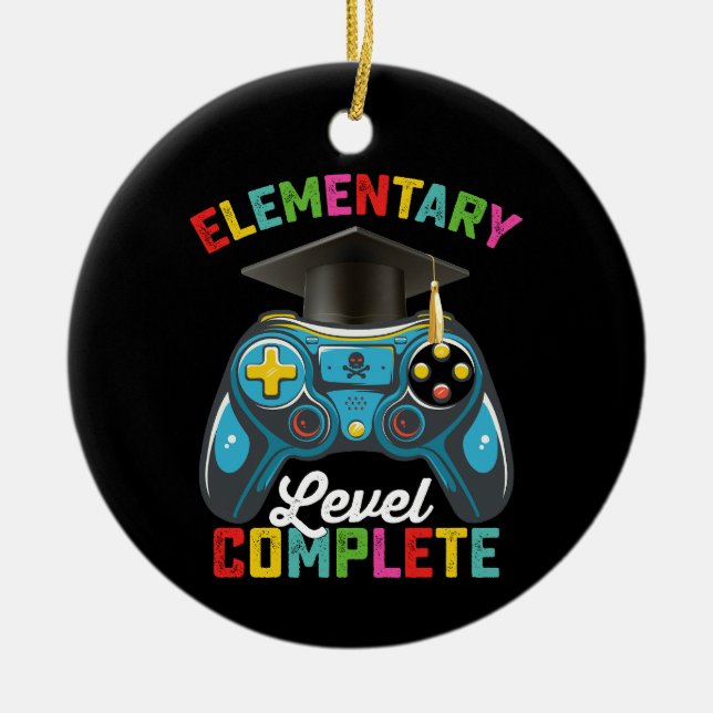 Elementary Level Complete Graduation Gaming Gamer Ceramic Ornament (Front)