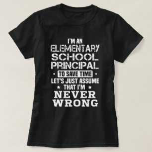Elementary School Principal T-Shirt