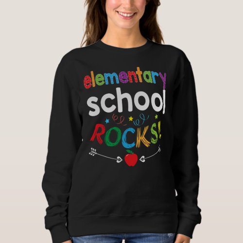 Elementary School Rocks Teacher Student Back To Sweatshirt