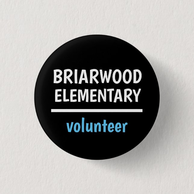 Elementary school volunteer, staff, visitor badge button (Front)