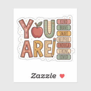 Elementary School You Are Kind Brave Inspirational Sticker