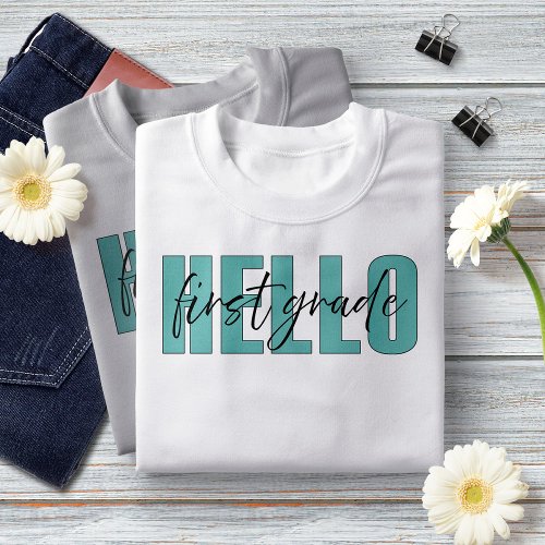 Elementary Teacher T_Shirt Hello First Grade