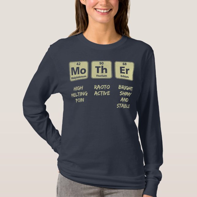 Elements of a Mother Periodic Table Mom Mother's T-Shirt (Front)