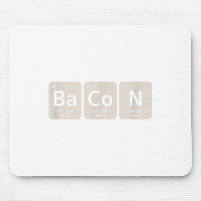 Elements Of Bacon _ Funny Bbq, Pork Grilling _1  Mouse Pad (Front)