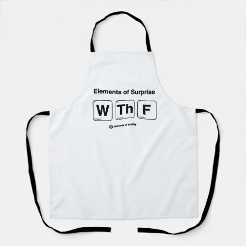 Elements of Surprise Funny Science Joke Apron