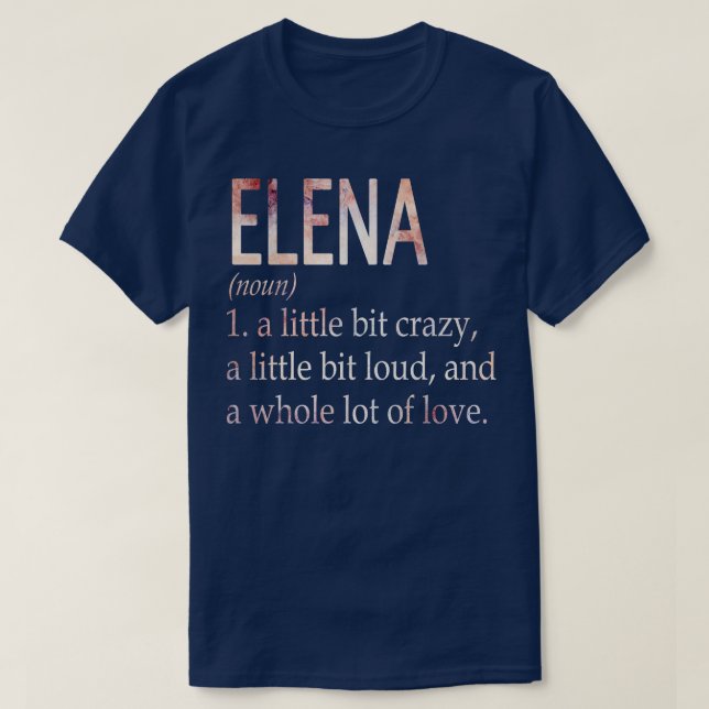 Elena Girl Name Definition T-Shirt (Design Front)
